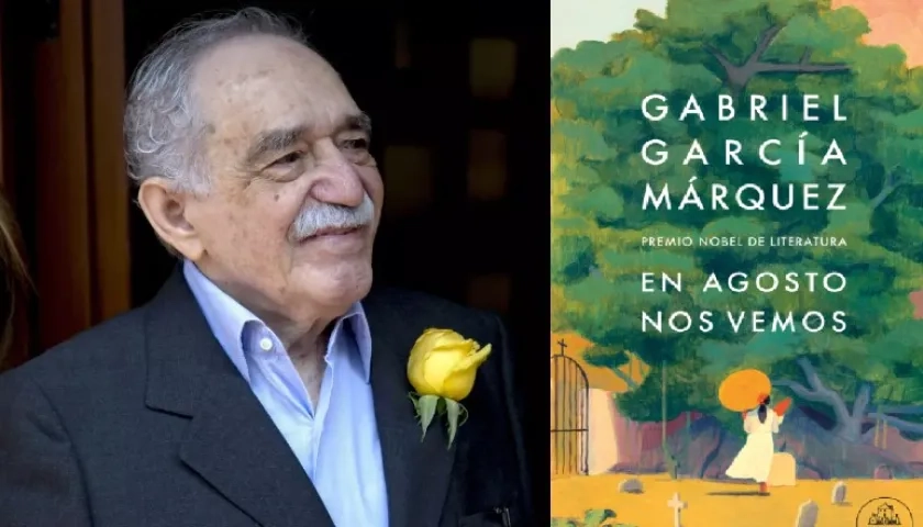 “En agosto nos vemos”, la novela inédita de Gabriel García Márquez