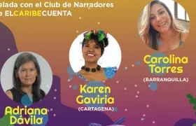Adriana Dávila, Karen Gaviria y Carolina Torres, las narradoras invitadas hoy a El Caribe Cuenta.